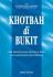 Khotbah Di Bukit: Injil Memanusiakan Manusia di Bumi Guna Menyatakan Kasih Sorgawi